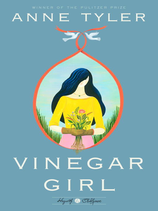 Title details for Vinegar Girl by Anne Tyler - Wait list